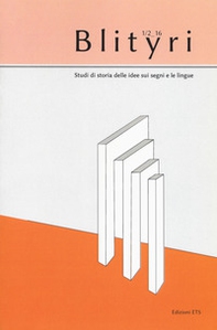 Blityri. Studi di storia delle idee sui segni e le lingue - Vol. 1-2 - Librerie.coop