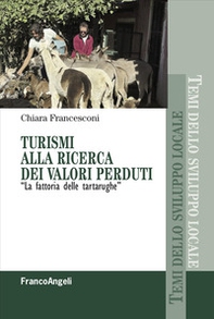 Turismi alla ricerca dei valori perduti. «La fattoria delle tartarughe» - Librerie.coop