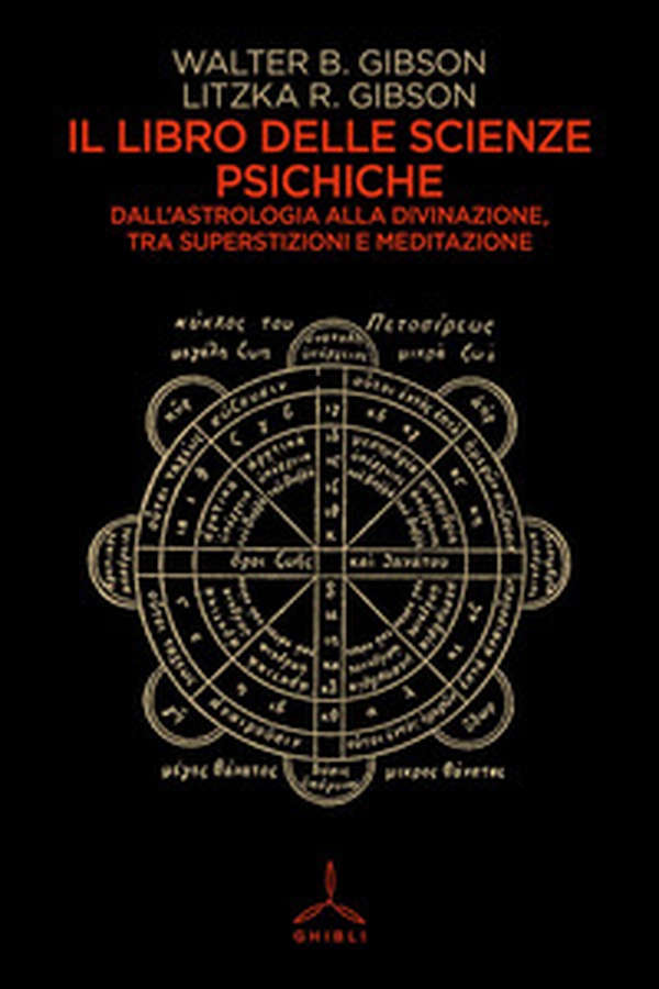 Il libro delle scienze psichiche. Dall'astrologia alla divinazione, tra superstizioni e meditazione - Librerie.coop