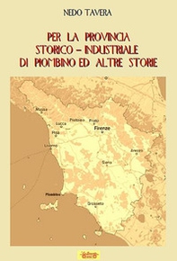 Per la provincia storico-industriale di Piombino ed altre storie - Librerie.coop