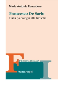 Francesco De Sarlo. Dalla psicologia alla filosofia - Librerie.coop Francesco De Sarlo. Dalla psicologia alla filosofia - Librerie.coop