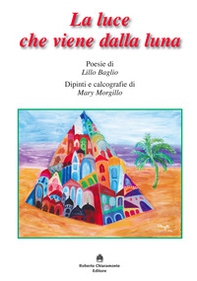 La luce che viene dalla luna - Librerie.coop