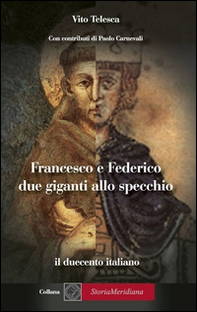 Francesco e Federico: due giganti allo specchio - Librerie.coop
