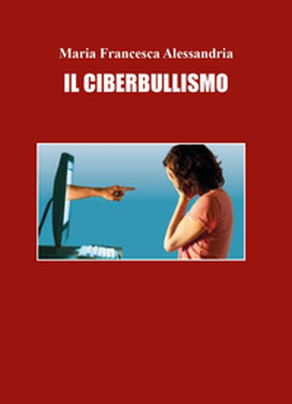 Il ciberbullismo - Librerie.coop Il ciberbullismo - Librerie.coop
