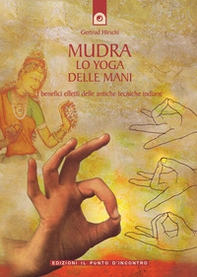 Mudra. Lo yoga delle mani - Librerie.coop