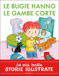 Le bugie hanno le gambe corte. Stampatello maiuscolo - Librerie.coop
