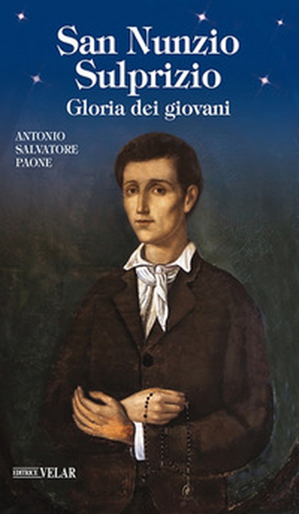 San Nunzio Sulprizio. Gloria dei giovani - Librerie.coop San Nunzio Sulprizio. Gloria dei giovani - Librerie.coop