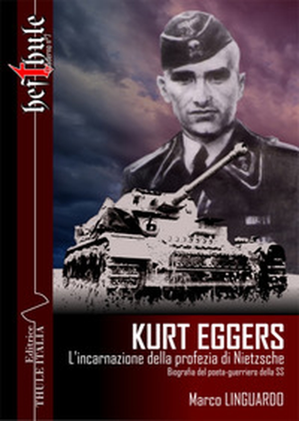 Kurt Eggers. L'incarnazione della profezia di Nietzsche. Biografia del poeta-guerriero della SS - Librerie.coop Kurt Eggers. L'incarnazione della profezia di Nietzsche. Biografia del poeta-guerriero della SS - Librerie.coop