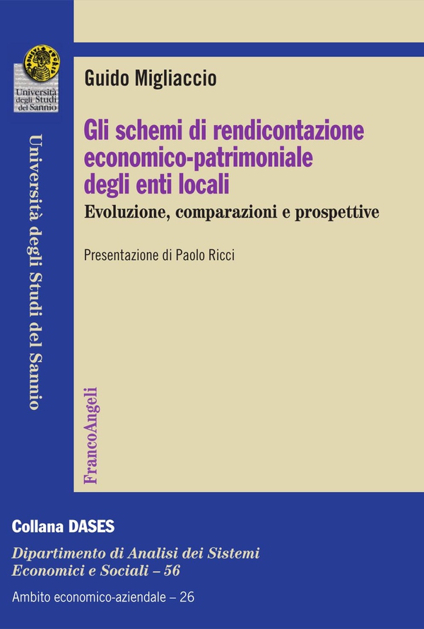 Gli schemi di rendicontazione economico-patrimoniale degli enti locali. Evoluzione, comparazioni e prospettive - Librerie.coop Gli schemi di rendicontazione economico-patrimoniale degli enti locali. Evoluzione, comparazioni e prospettive - Librerie.coop