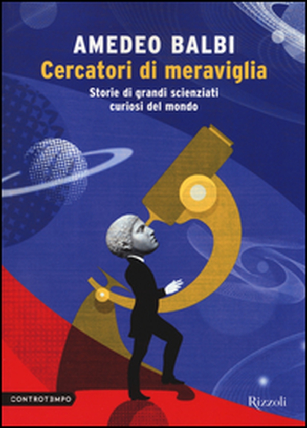 Cercatori di meraviglia. Storie di grandi scienziati curiosi del mondo - Librerie.coop Cercatori di meraviglia. Storie di grandi scienziati curiosi del mondo - Librerie.coop