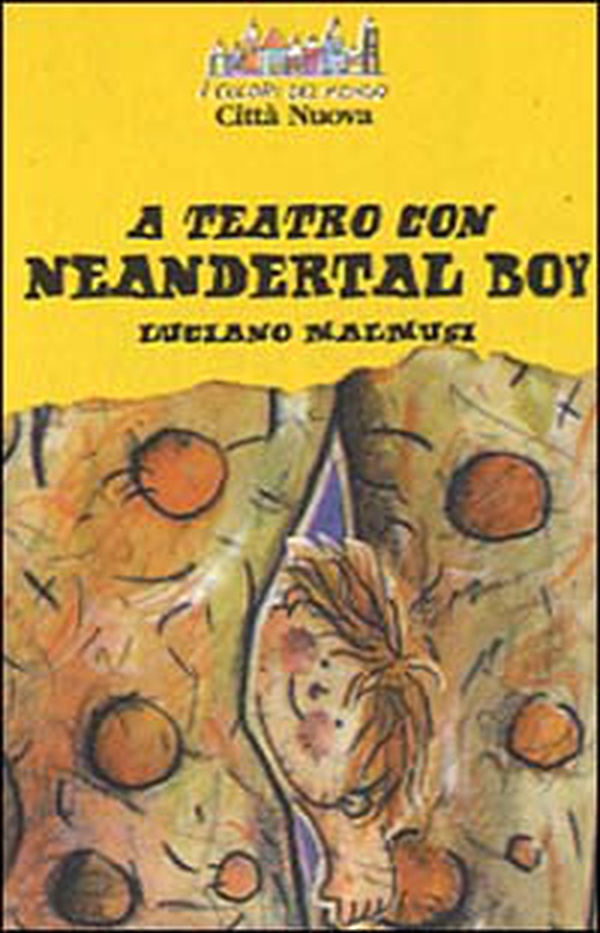 A teatro con Neandertal boy - Librerie.coop A teatro con Neandertal boy - Librerie.coop