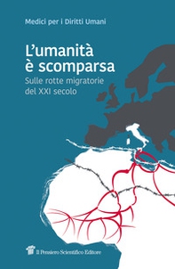 L'umanità è scomparsa. Sulle rotte migratorie del XXI secolo - Librerie.coop