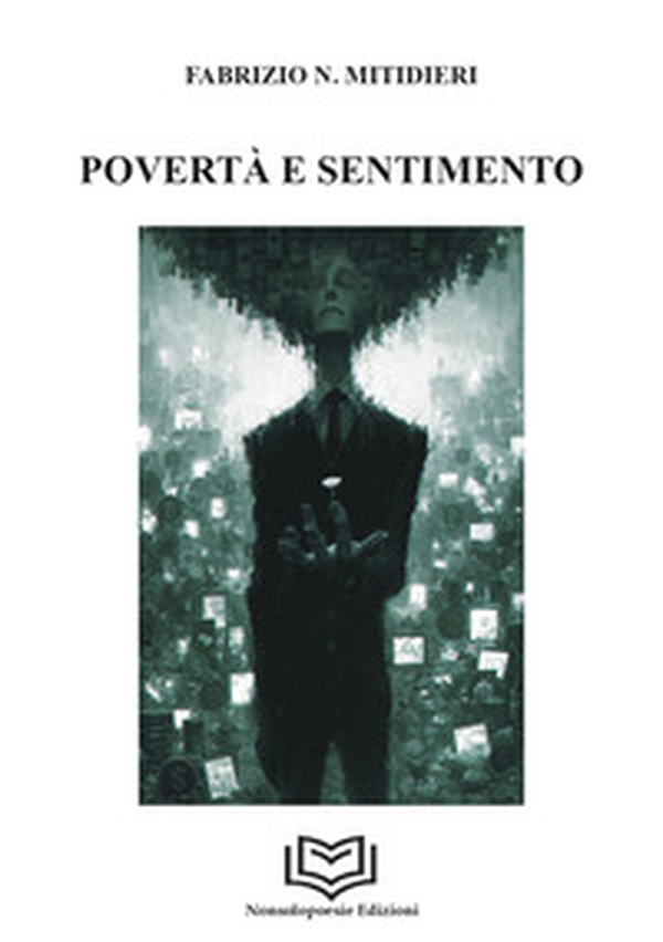 Povertà e sentimento - Librerie.coop