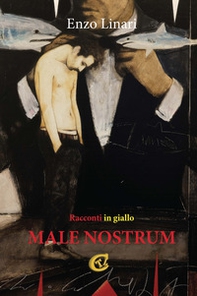 Male nostrum. Racconti in giallo - Librerie.coop