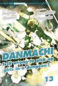 DanMachi - Vol. 13 - Librerie.coop