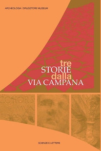 Tre storie dalla via Campana - Librerie.coop Tre storie dalla via Campana - Librerie.coop