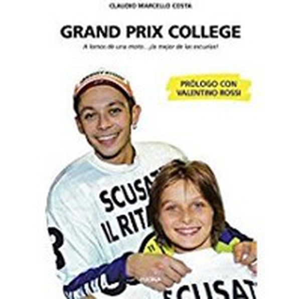 Grand prix collage. A lomos de una moto... la mejore de la escuelas! - Librerie.coop
