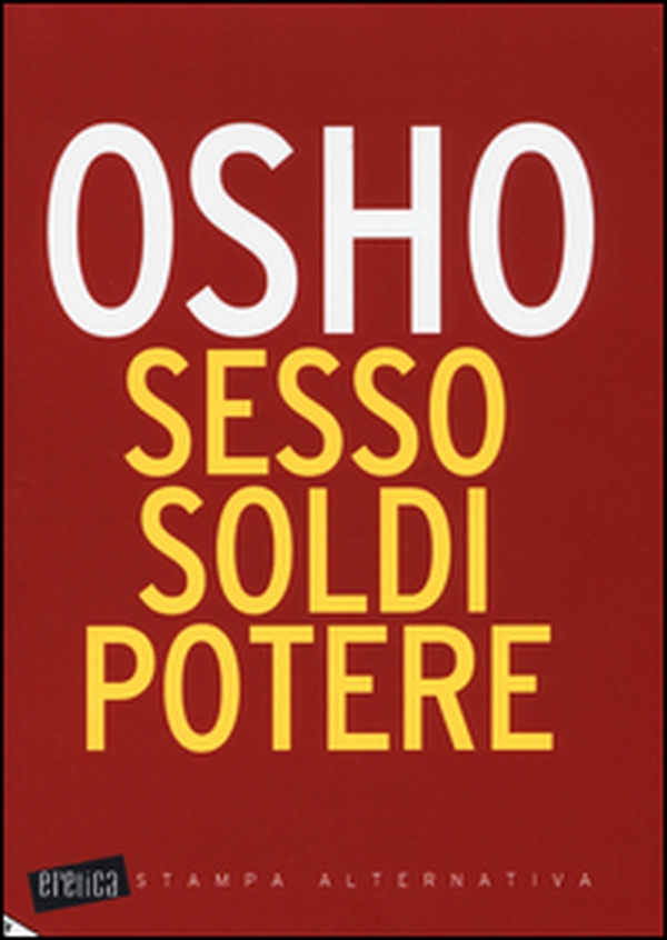 Sesso, soldi, potere - Librerie.coop Sesso, soldi, potere - Librerie.coop