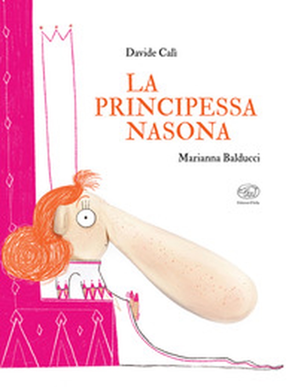 La principessa nasona - Librerie.coop La principessa nasona - Librerie.coop