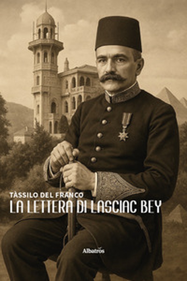La lettera di Lasciac Bey - Librerie.coop La lettera di Lasciac Bey - Librerie.coop
