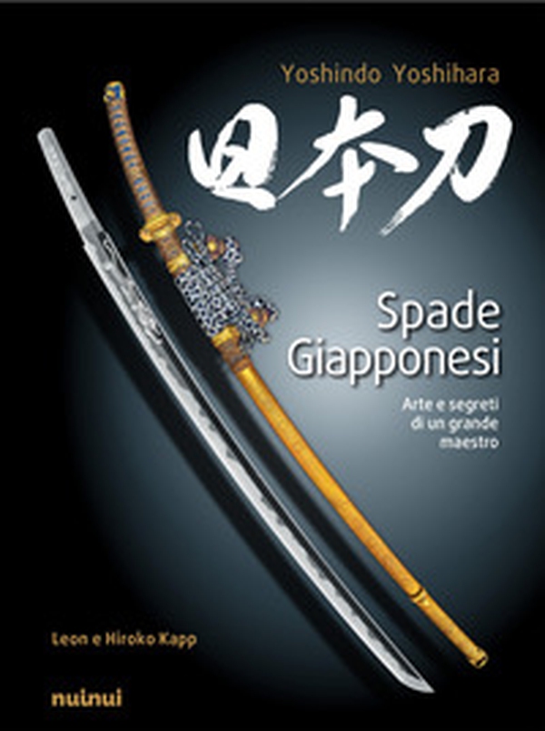 Spade giapponesi. Arte e segreti di un maestro - Librerie.coop Spade giapponesi. Arte e segreti di un maestro - Librerie.coop