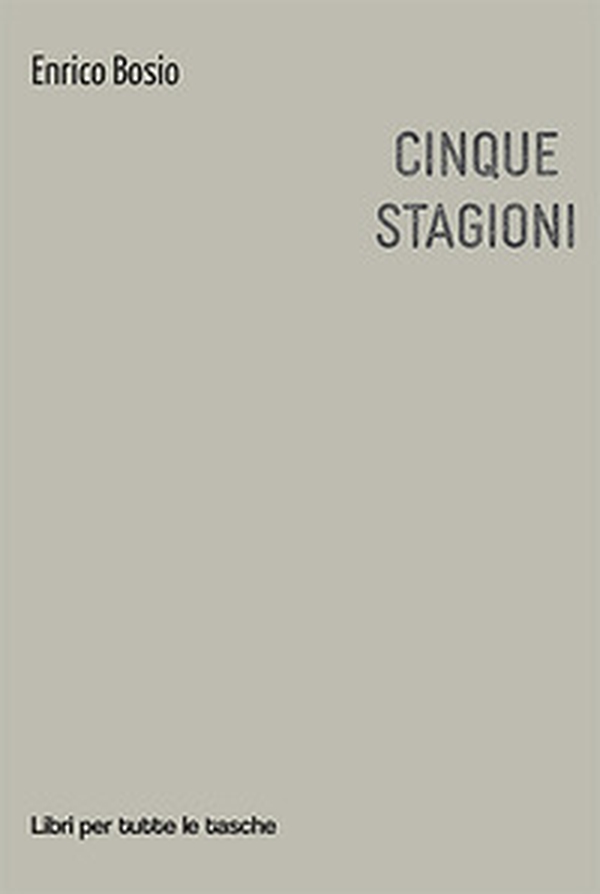 Cinque stagioni - Librerie.coop Cinque stagioni - Librerie.coop