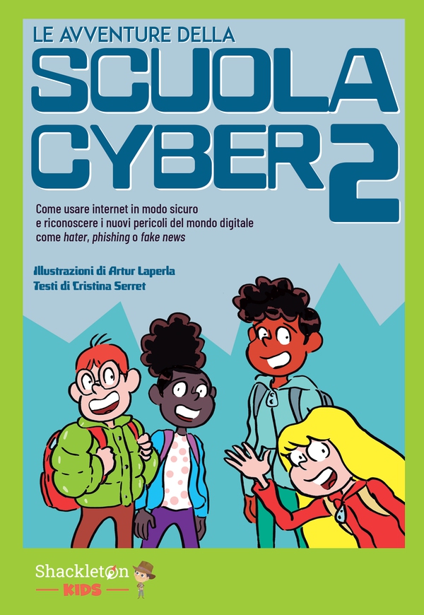 LE avventure della SCUOLA CYBER 2 - Librerie.coop LE avventure della SCUOLA CYBER 2 - Librerie.coop