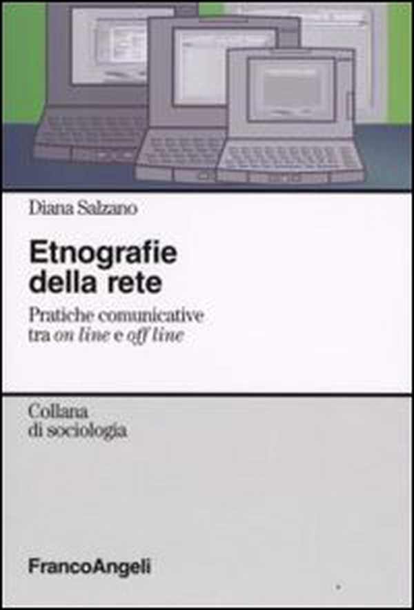 Etnografie della rete. Pratiche comunicative tra on line e off line - Librerie.coop Etnografie della rete. Pratiche comunicative tra on line e off line - Librerie.coop