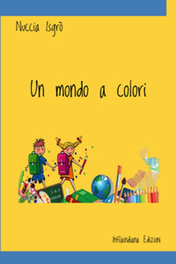 Un mondo a colori - Librerie.coop Un mondo a colori - Librerie.coop
