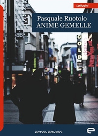 Anime gemelle - Librerie.coop