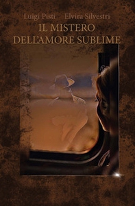 Il mistero dell'amore sublime - Librerie.coop Il mistero dell'amore sublime - Librerie.coop