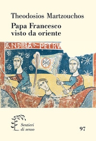 Papa Francesco visto da Oriente - Librerie.coop
