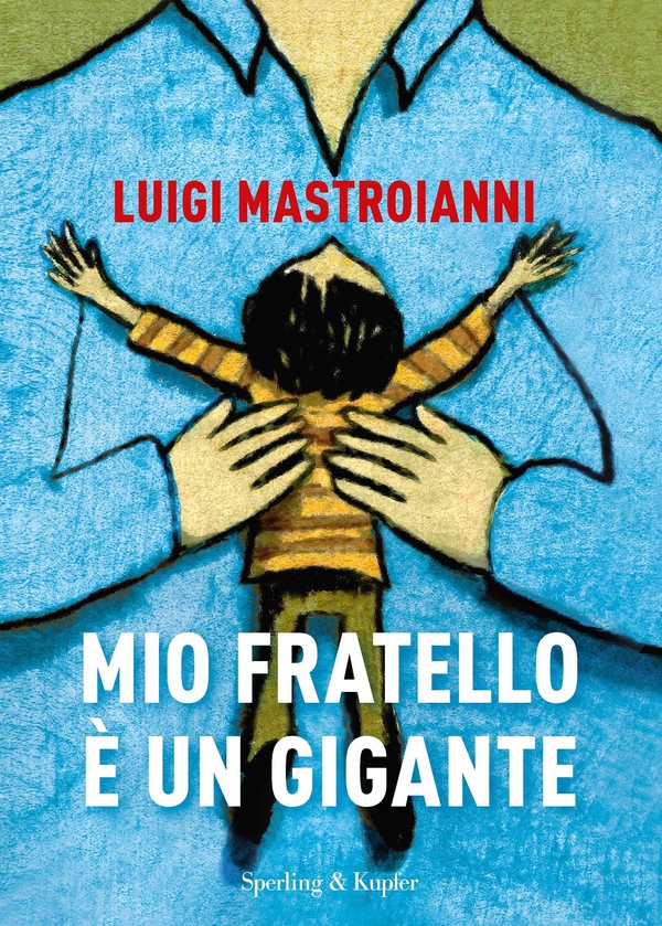 Mio fratello è un gigante - Librerie.coop Mio fratello è un gigante - Librerie.coop