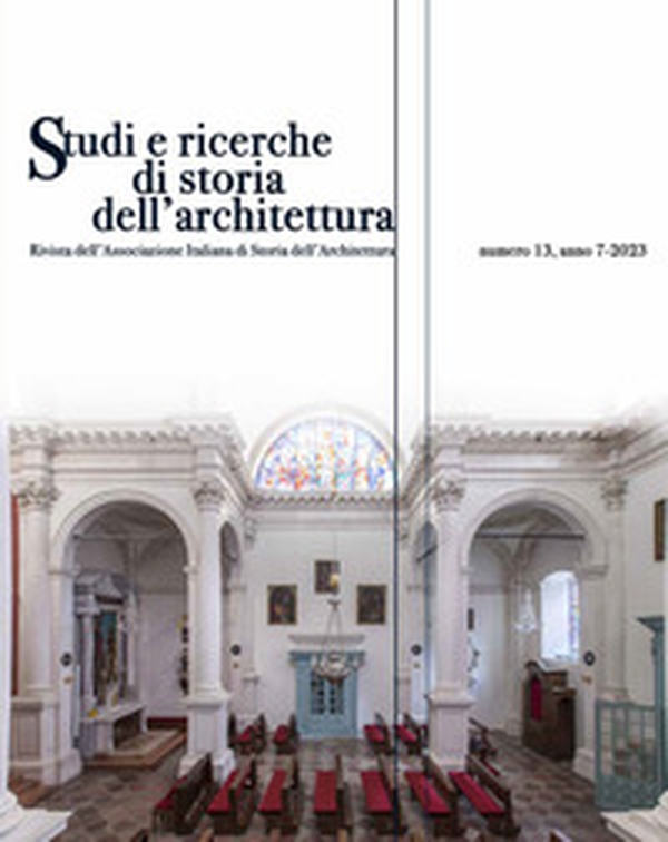 Studi e ricerche di storia dell'architettura - Vol. 13 - Librerie.coop Studi e ricerche di storia dell'architettura - Vol. 13 - Librerie.coop