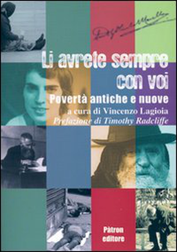 Li avrete sempre con voi. Povertà antiche e nuove - Librerie.coop