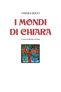 I mondi di Chiara - Librerie.coop