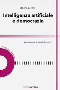 Intelligenza artificiale e democrazia - Librerie.coop