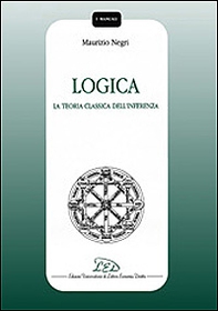 Logica. La teoria classica dell'inferenza - Librerie.coop