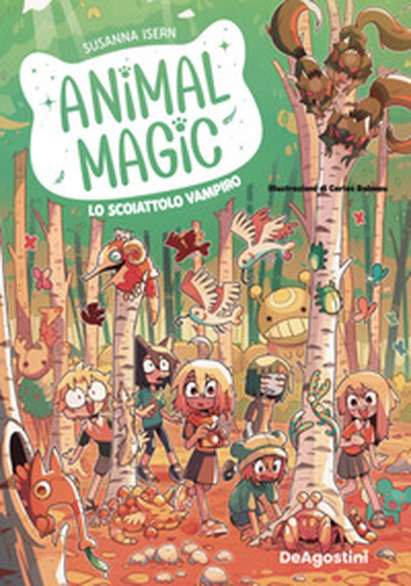 Lo scoiattolo vampiro. Animal magic - Vol. 3 - Librerie.coop Lo scoiattolo vampiro. Animal magic - Vol. 3 - Librerie.coop
