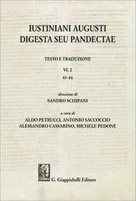 Iustiniani Augusti Digesta seu Pandectae. Testo e traduzione - Vol. 2 - Librerie.coop