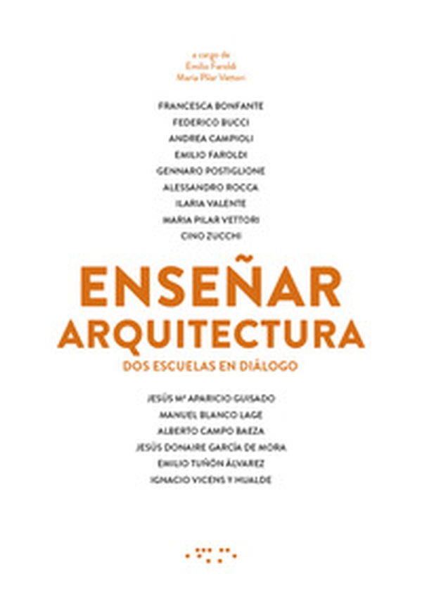 Ensenar arquitectura. Dos escuelas en diálogo - Librerie.coop Ensenar arquitectura. Dos escuelas en diálogo - Librerie.coop