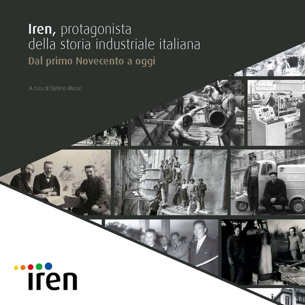 Iren, protagonista della storia industriale italiana - Librerie.coop Iren, protagonista della storia industriale italiana - Librerie.coop