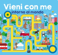 Vieni con me intorno al mondo - Librerie.coop