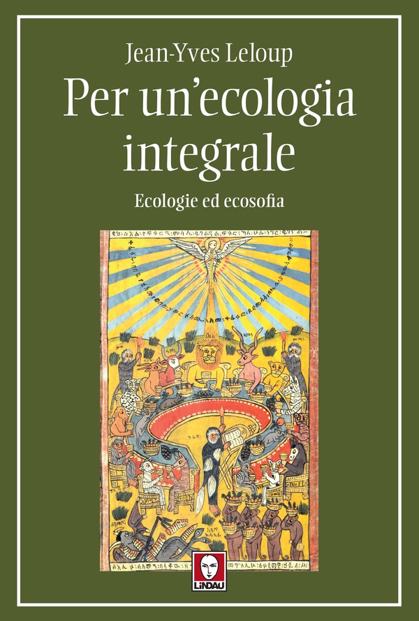 Per un'ecologia integrale - Librerie.coop Per un'ecologia integrale - Librerie.coop