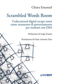 Scrambled words room. L'educational digital escape room come strumento di potenziamento per studenti con DSA - Librerie.coop Scrambled words room. L'educational digital escape room come strumento di potenziamento per studenti con DSA - Librerie.coop