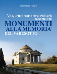 Vite, arte e storie straordinarie raccontate dai monumenti «alla memoria» del Varesotto - Librerie.coop Vite, arte e storie straordinarie raccontate dai monumenti «alla memoria» del Varesotto - Librerie.coop
