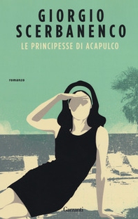 Le principesse di Acapulco - Librerie.coop