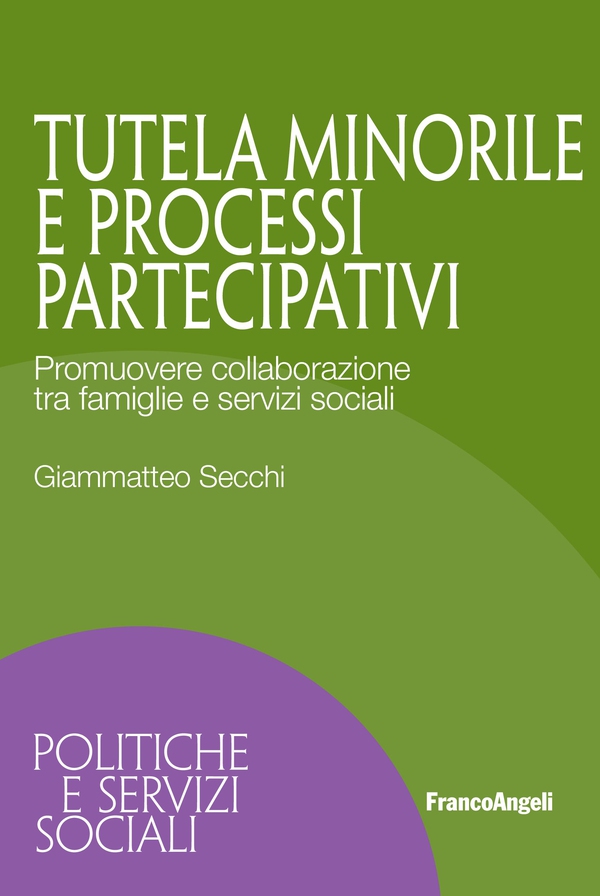 Tutela minorile e processi partecipativi - Librerie.coop Tutela minorile e processi partecipativi - Librerie.coop