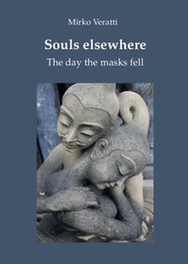Souls elsewhere. The day the masks fell - Librerie.coop