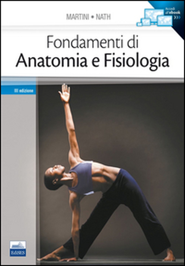 Fondamenti di anatomia e fisiologia - Librerie.coop Fondamenti di anatomia e fisiologia - Librerie.coop